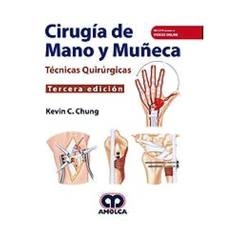 Chung Cirugia de Mano y Muñeca. Tecnicas Quirurgicas (Incluye Acceso a Videos Online en Ingles)