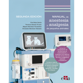 Manual de anestesia y analgesia de pequeños animales. 2a ed. Rioja Garcia