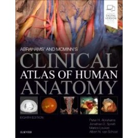 Abrahams' and McMinn's Clinical Atlas of Human Anatomy, 8th Edition