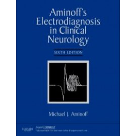 Aminoff's Electrodiagnosis in Clinical Neurology, 6th Edition