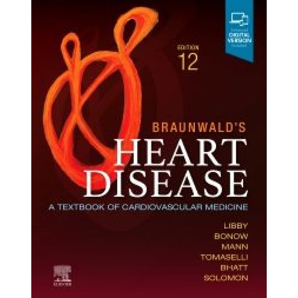 Braunwald's Heart Disease, Single Volume, 12th Edition