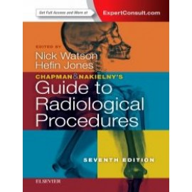 Chapman & Nakielny's Guide to Radiological Procedures, 7th Edition