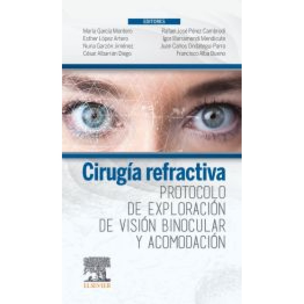Cirugia refractiva. Protocolo de exploracion de vision binocular y acomodacion - Montero