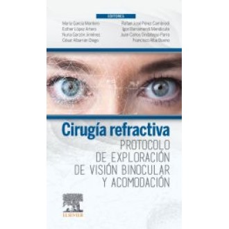Cirugia refractiva. Protocolo de exploracion de vision binocular y acomodacion - Montero