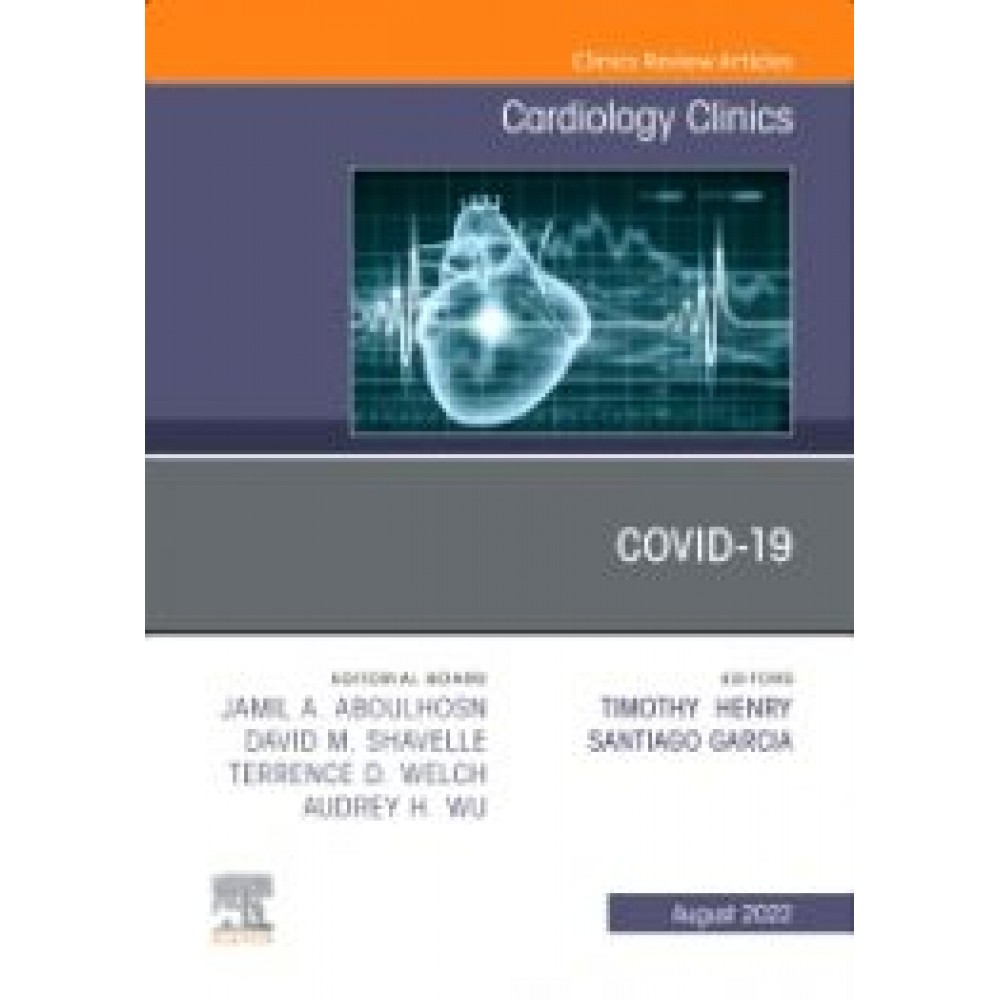 Covid-19, An Issue of Cardiology Clinics,