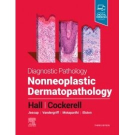 Diagnostic Pathology: Nonneoplastic Dermatopathology, 3rd Edition