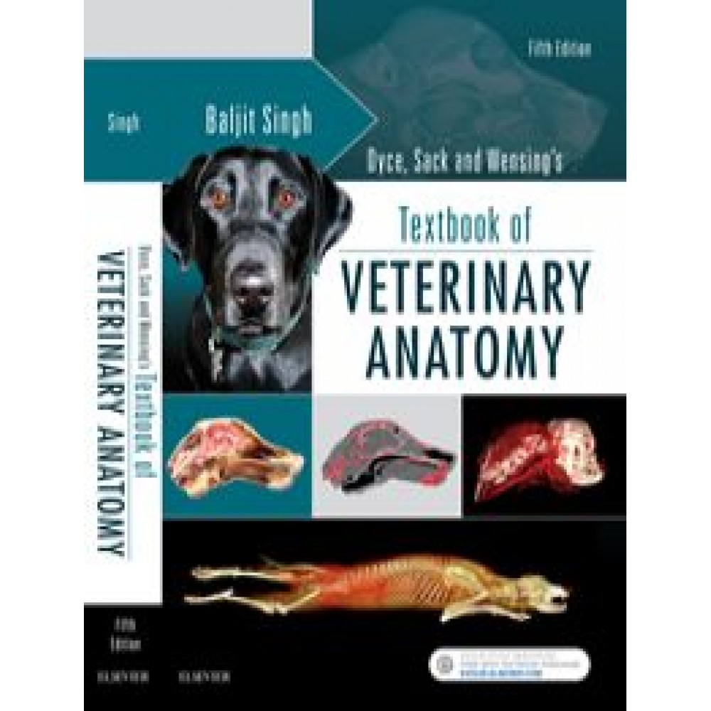 Dyce  Sack  and Wensing's Textbook of Veterinary Anatomy, 5th Edition