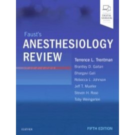 Faust's Anesthesiology Review, 5th Edition