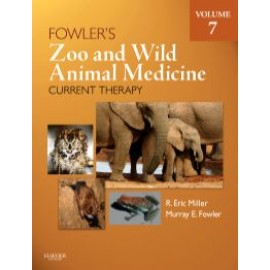 Fowler's Zoo and Wild Animal Medicine Current Therapy  Volume 7