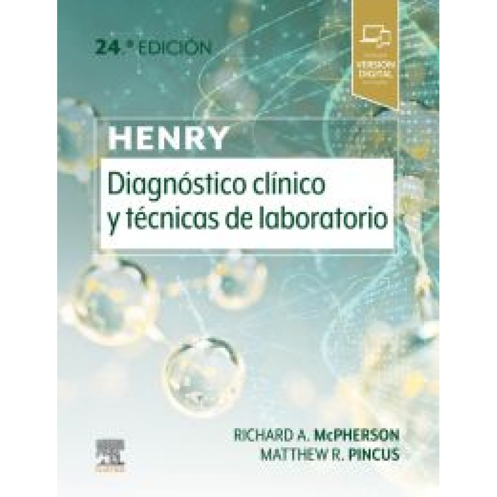 Henry. Diagnóstico clínico y técnicas de laboratorio 24a ed. - McPherson