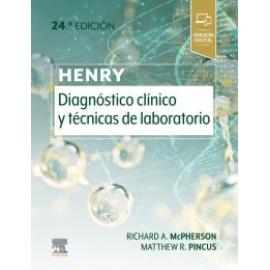 Henry. Diagnóstico clínico y técnicas de laboratorio 24a ed. - McPherson