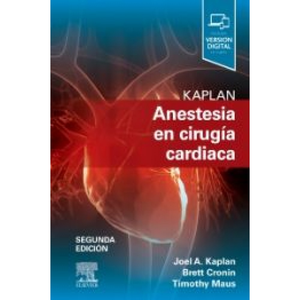 Kaplan. Anestesia en cirugia cardiaca 2ª ed.