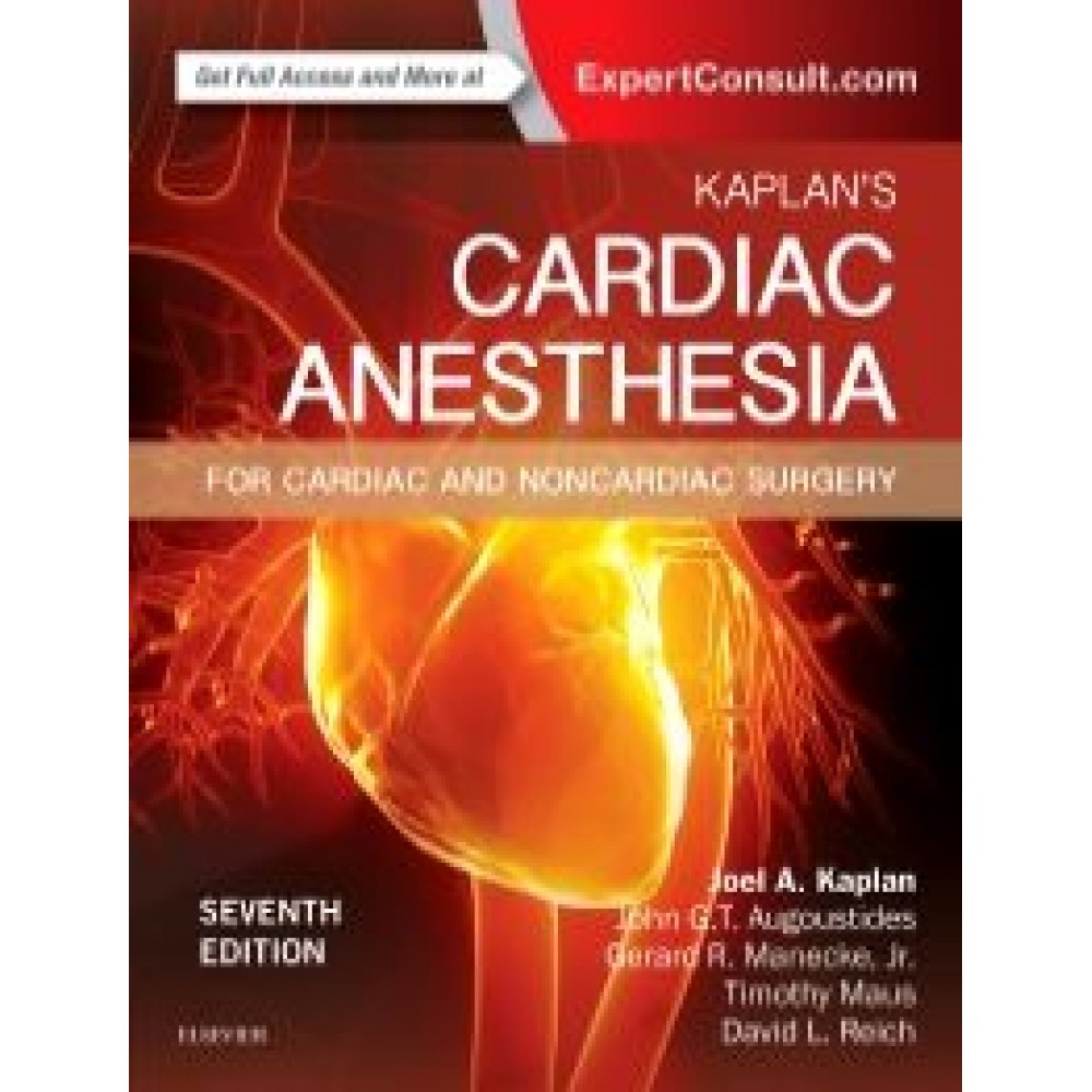 Kaplan's Cardiac Anesthesia, 7th Edition