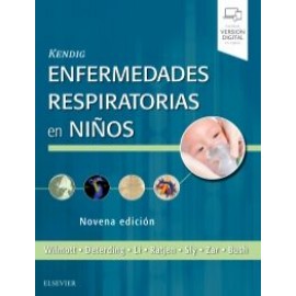 Kendig. Enfermedades respiratorias en niños 9ª ed - Wilmott & & Bush