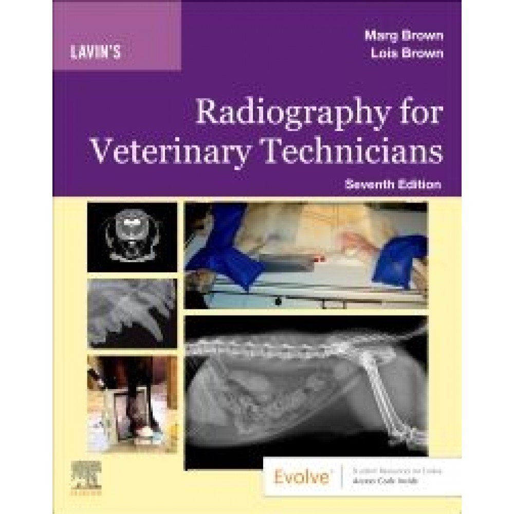 Lavin's Radiography for Veterinary Technicians, 7th Edition