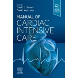 Manual of Cardiac Intensive Care, 1st Edition