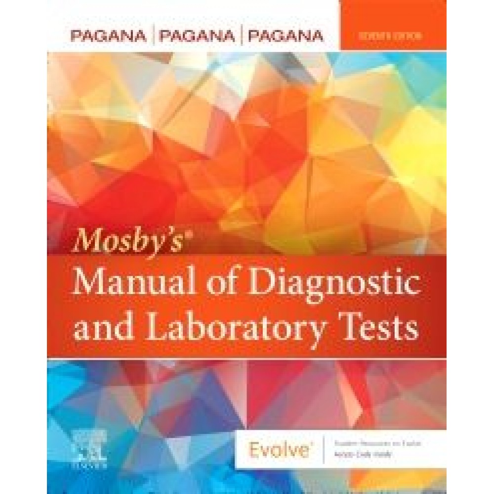 Mosby’s Manual of Diagnostic and Laboratory Tests, 7th Edition