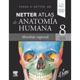 Netter. Atlas de anatomia humana. Abordaje regional 8 ed.