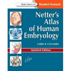 Netter's Atlas of Human Embryology, 1st Edition