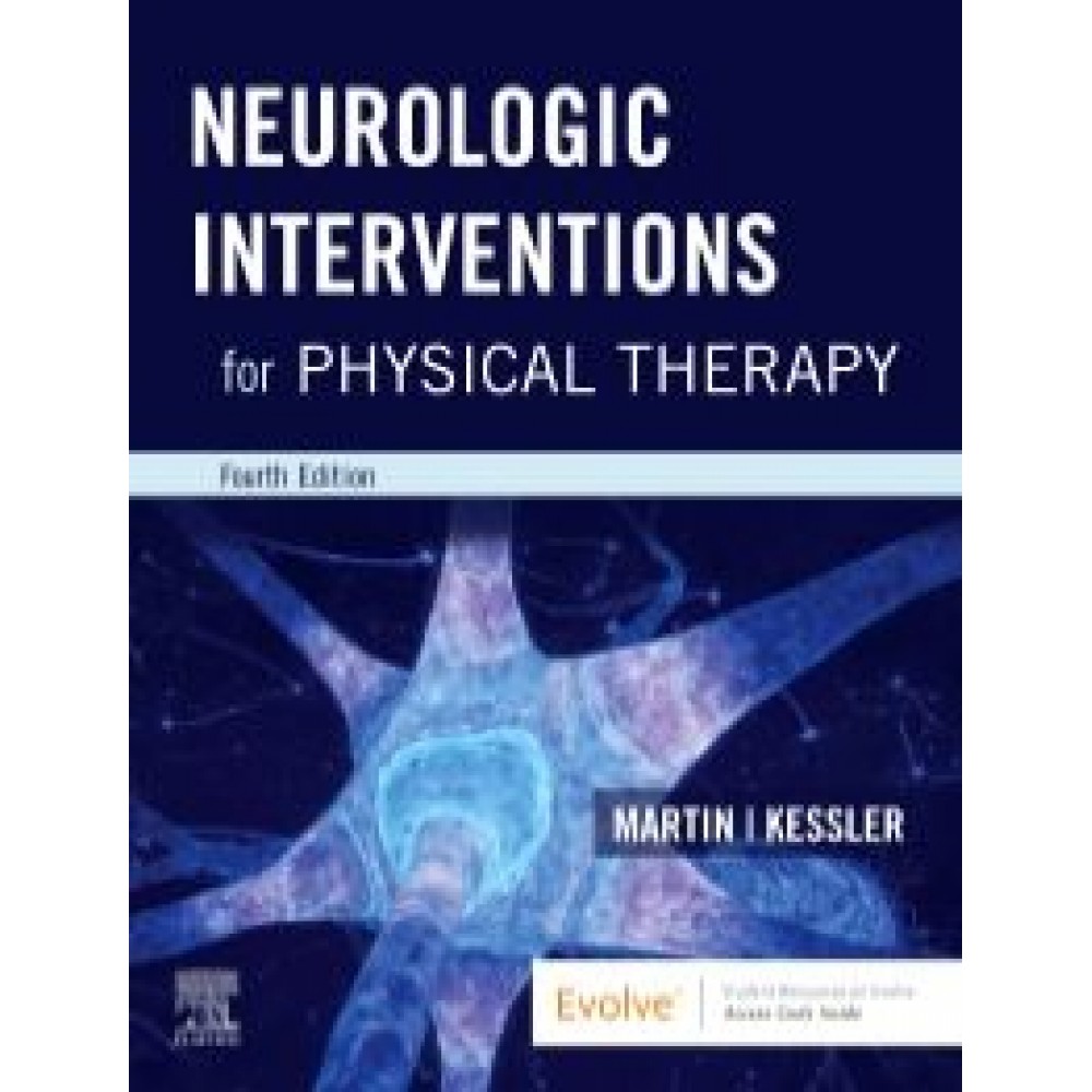 Neurologic Interventions for Physical Therapy, 4th Edition - Suzanne "Tink" Martin