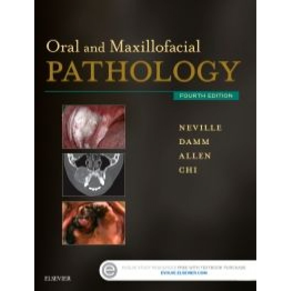 Oral and Maxillofacial Pathology, 4th Edition - Neville