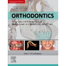 Orthodontics: Diagnosis of Management of Malocclusion and Dentofacial Deformities, 3rd Edition