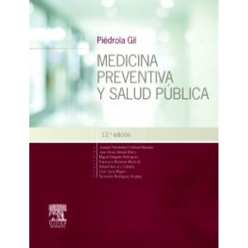 Piedrola Gil. Medicina preventiva y salud publica 12ª ed.