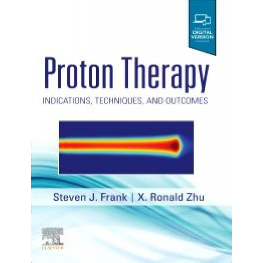Proton Therapy - Steven J Frank