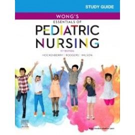 Study Guide for Wong's Essentials of Pediatric Nursing, 11th Edition