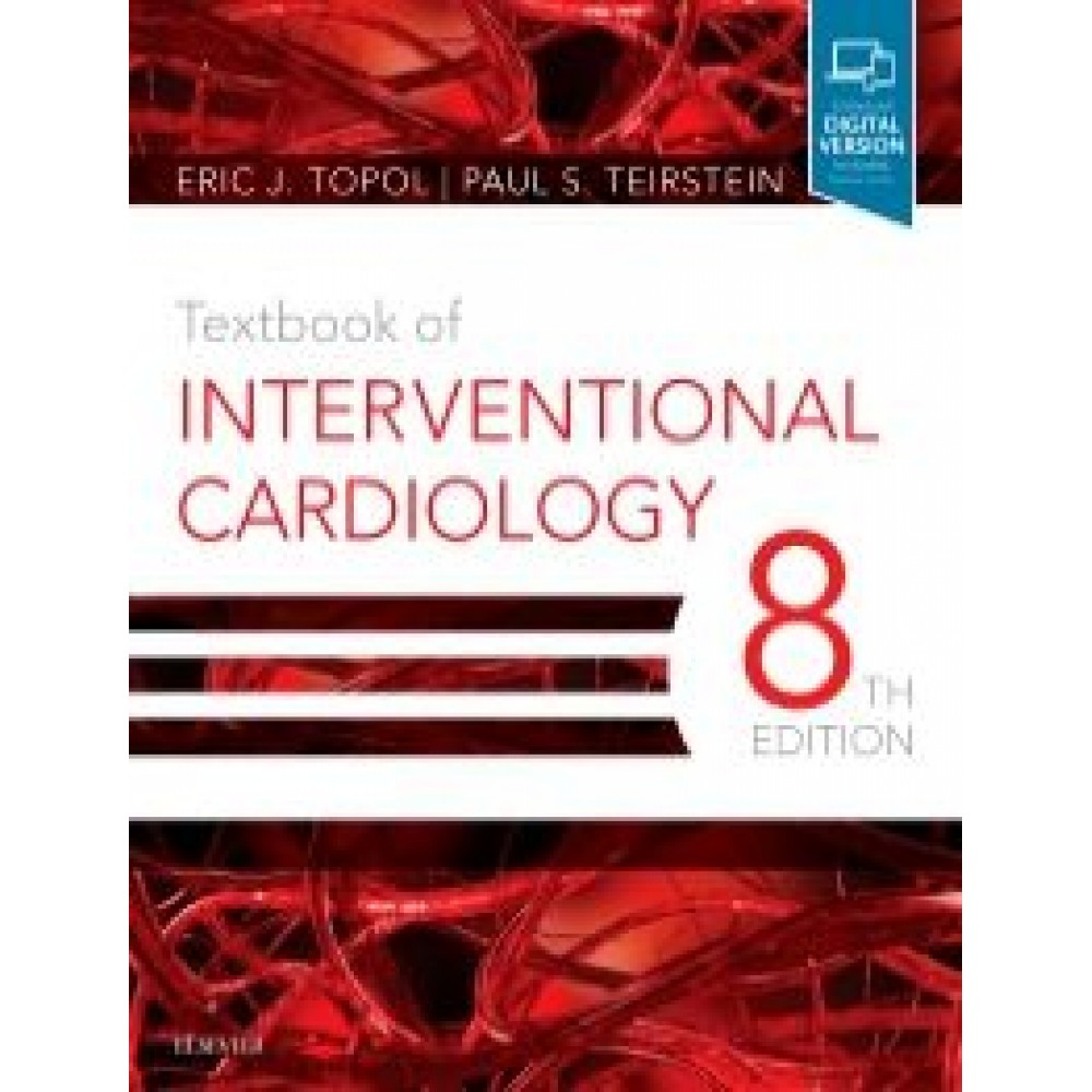 Textbook of Interventional Cardiology, 8th Edition - E. Topol