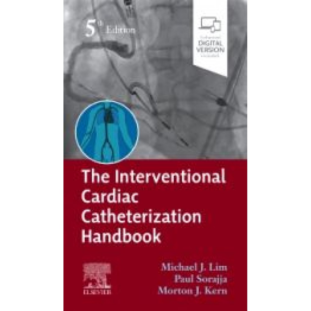 The Interventional Cardiac Catheterization Handbook, 5th Edition