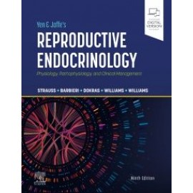 Yen & Jaffe's Reproductive Endocrinology, 9th Edition