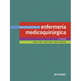 Vial, Blanca, Procedimientos de Enfermeria Medicoquirurgica. 2a Ed.
