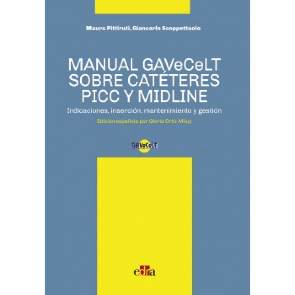 Pittiruti Manual GAVeCeLT sobre cateteres PICC y MIDLINE