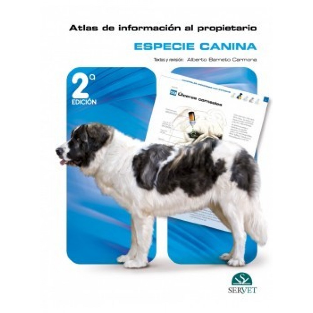 Grupo Asis , Atlas de Informacion al Propietario: especie canina 2ª ed.