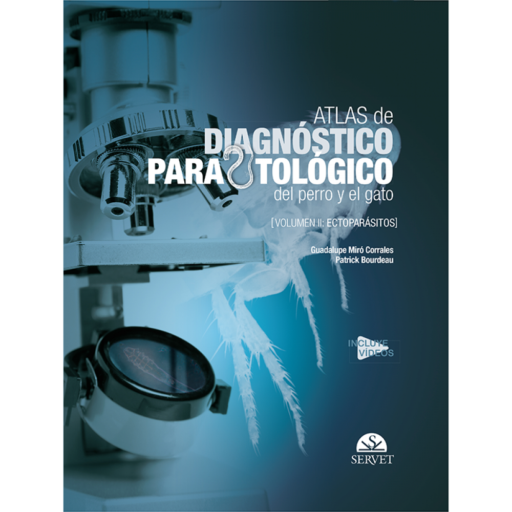 Atlas de diagnostico parasitologico del perro y el gato. Volumen II: Ectoparasitos