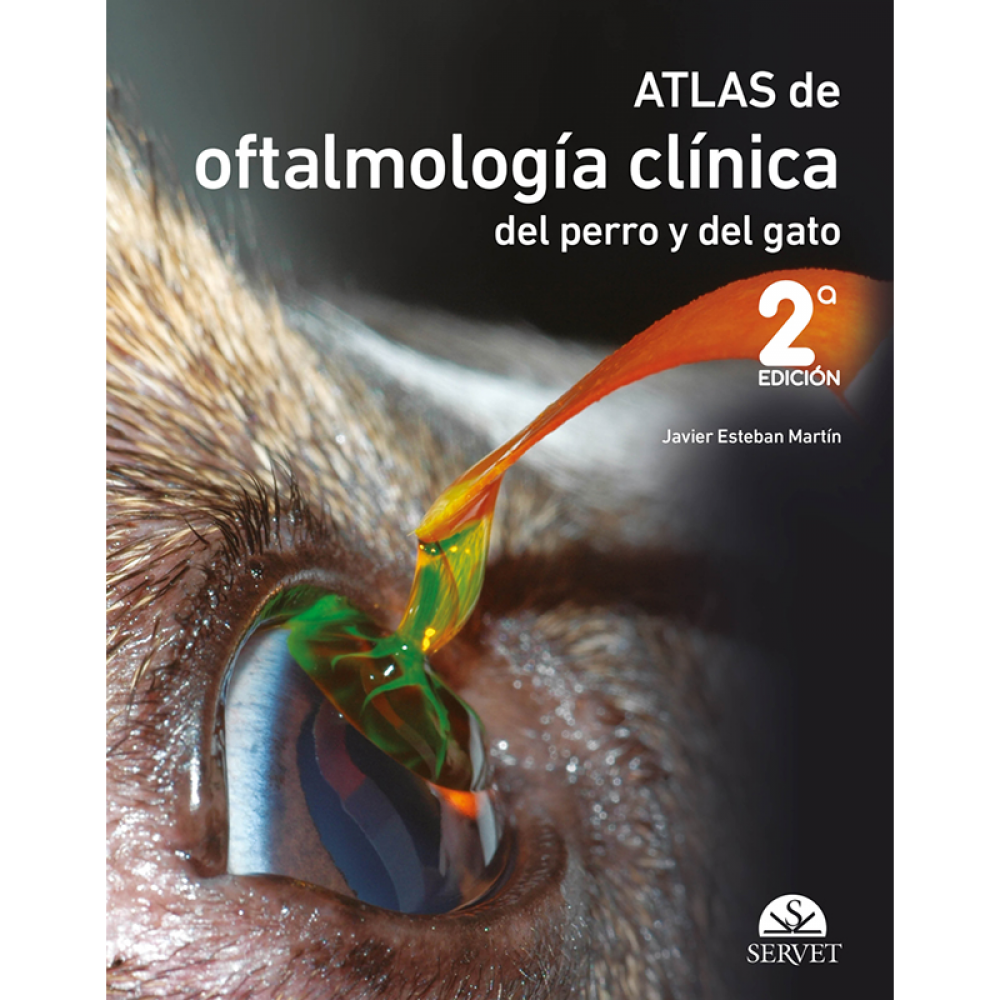 Atlas de oftalmologia clinica del perro y del gato 2da ed. Javier Esteban Martín