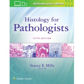 Histology for Pathologists 5th ed. Stacey Mills