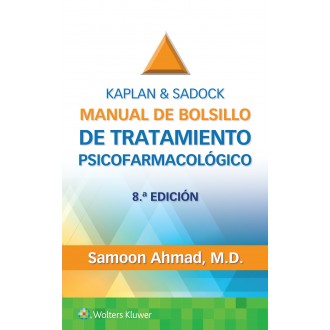 Kaplan & Sadock. Manual de bolsillo de tratamiento psicofarmacologico 8° ed