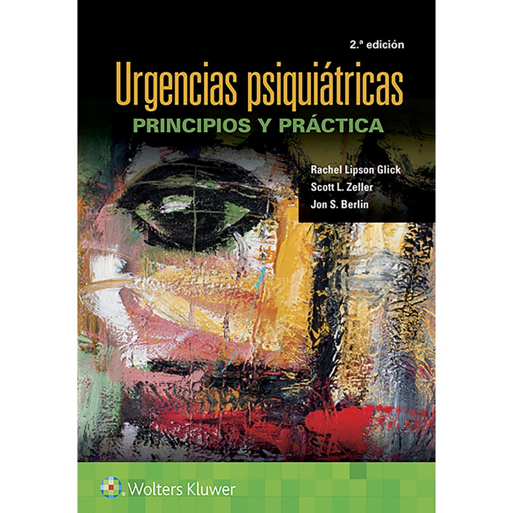 Urgencias psiquiatricas: Principios y practica 2ª ed.