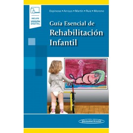 Guia Esencial de Rehabilitacion Infantil Espinosa - Arroyo