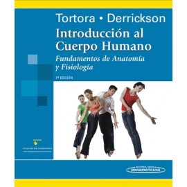 Tortora, Introduccion al cuerpo humano. Fundamentos de Anatomia y Fisiologia. 7a Edicion.