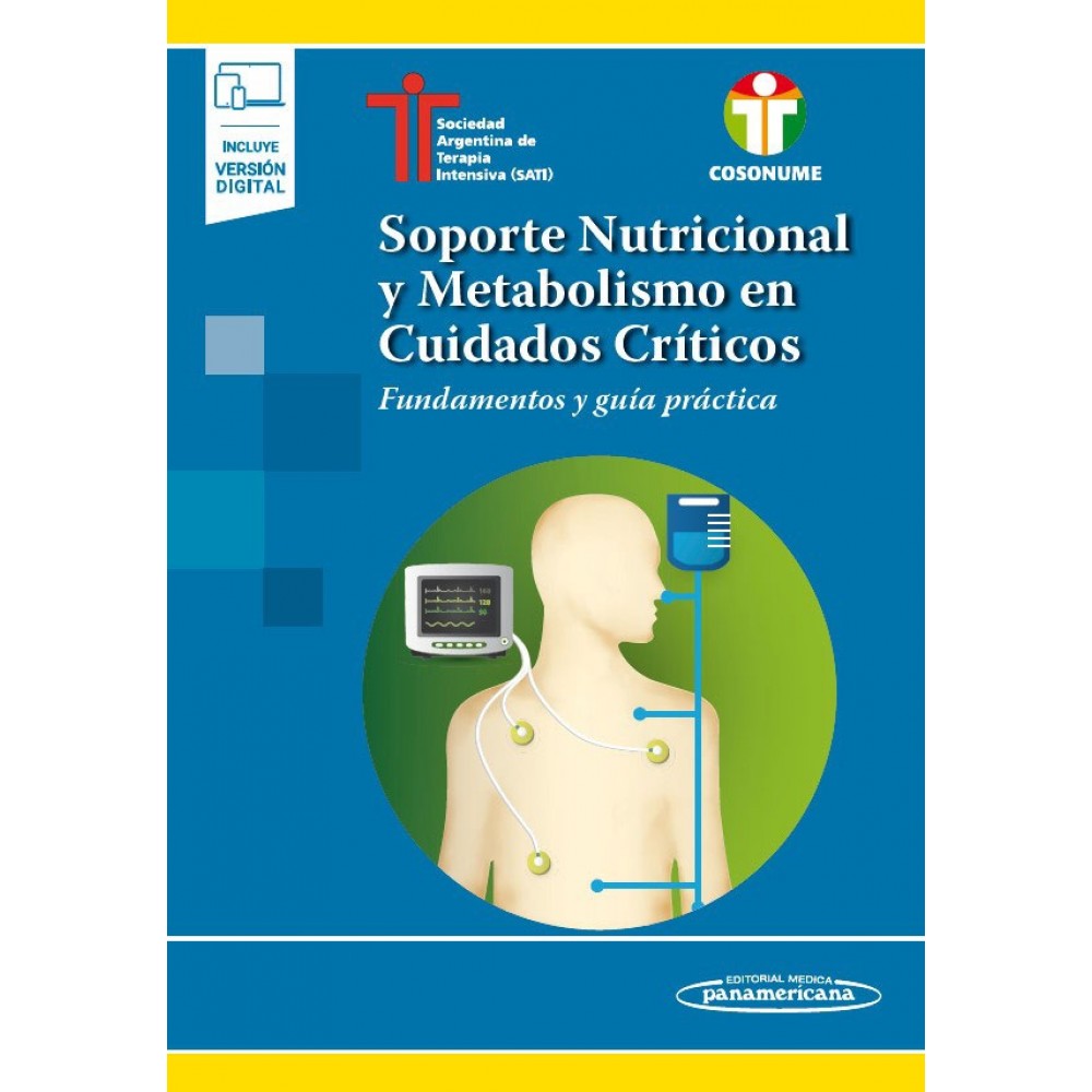 Soporte Nutricional y Metabolismo en Cuidados Criticos (incluye version digital)