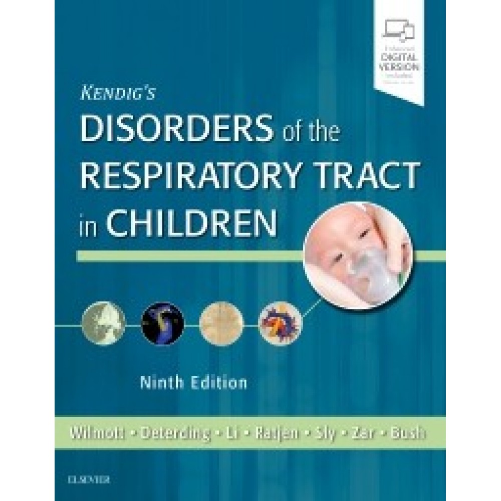 Kendig'S Disorders Of The Respiratory Tract In Children 9th ed.