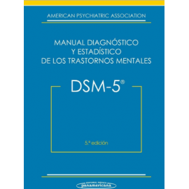 DSM-V  MANUAL DIAGNOSTICO Y ESTADISTICO DE LOS TRASTORNOS MENTALES 5ª ED APA