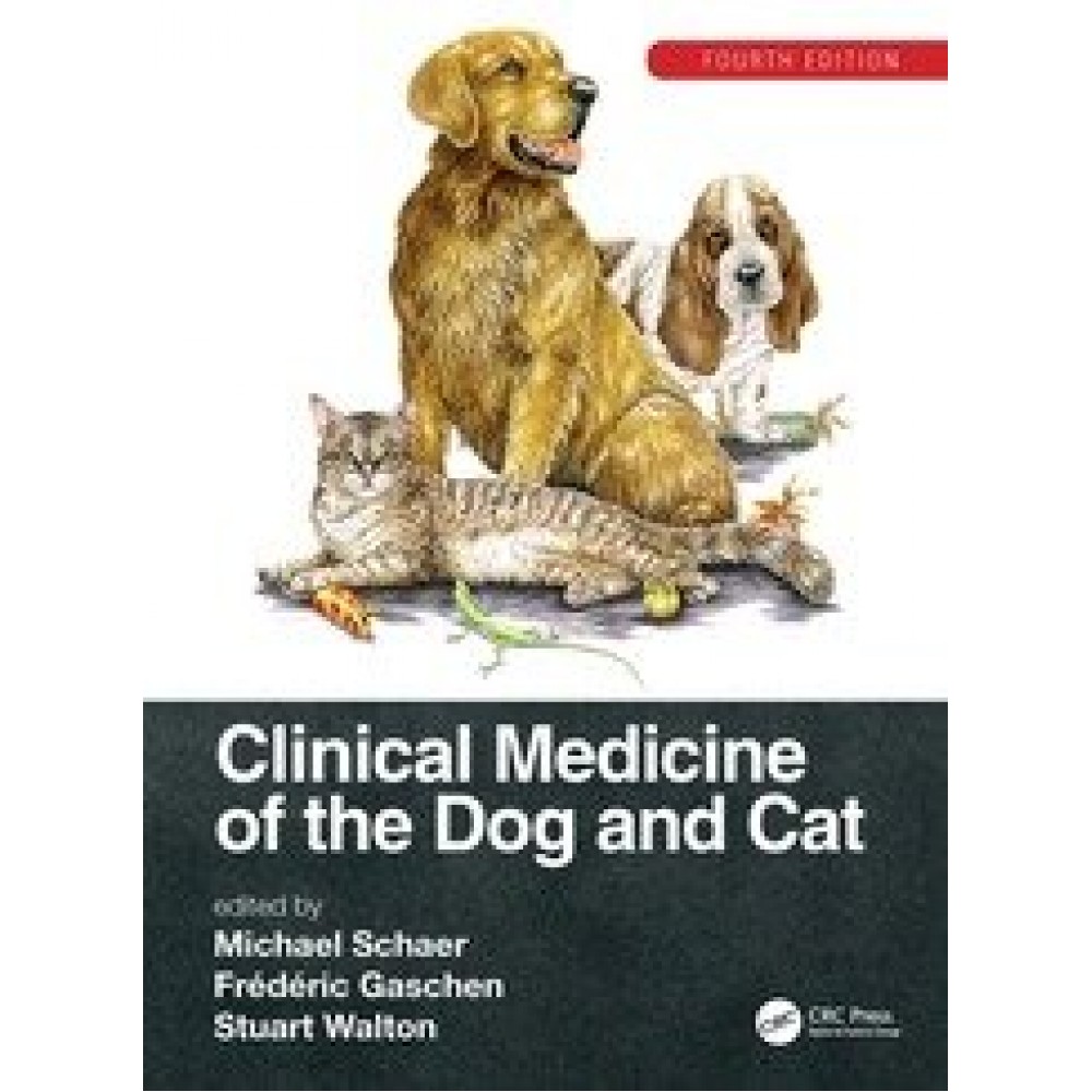 Michael  Schaer Clinical Medicine of the Dog and Cat - 4th Edition - Michael  Schaer