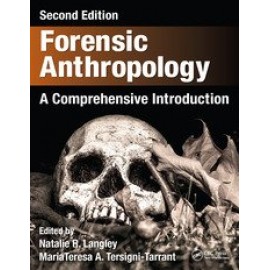 Forensic Anthropology: A Comprehensive Introduction, Second Edition - Langley
