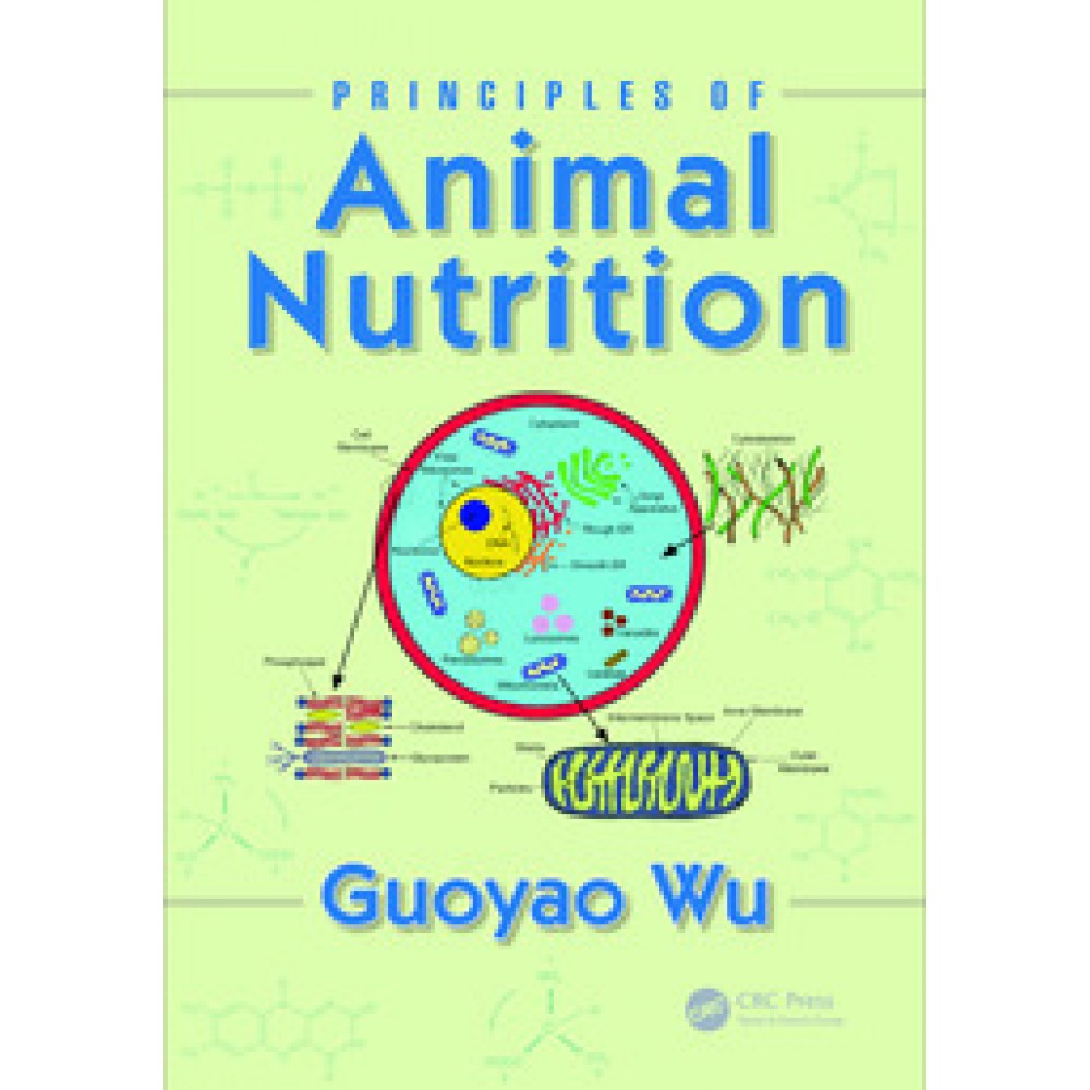 Principles of Animal Nutrition - 1st Edition - Guoyao Wu - Routledge