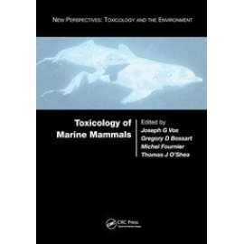 Toxicology of Marine Mammals -  Joseph G. Vos - Gregory