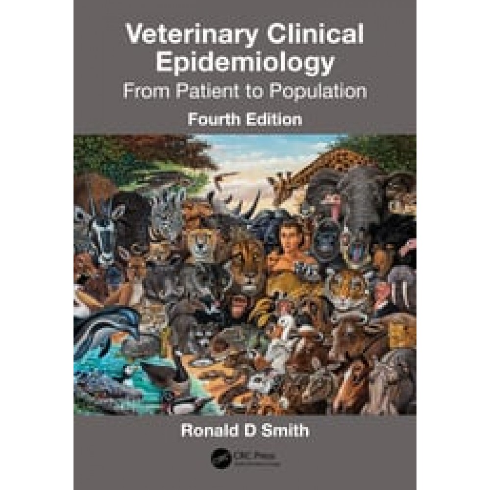 Veterinary Clinical Epidemiology: From Patient to Population - 4th Ed. Smith